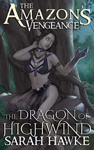 The Dragon of Highwind (The Amazon's Vengeance)