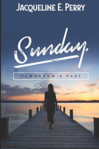 Sunday: Tomorrow's Past
