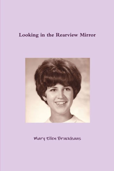 Looking In The Rearview Mirror