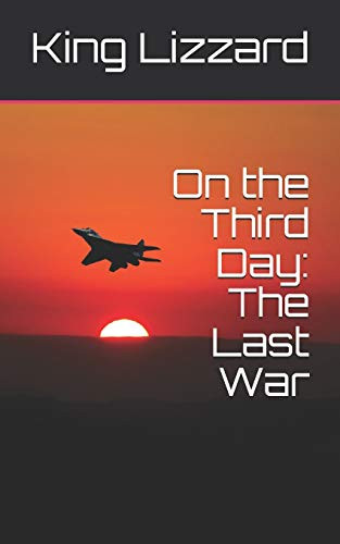On the Third Day: The Last War