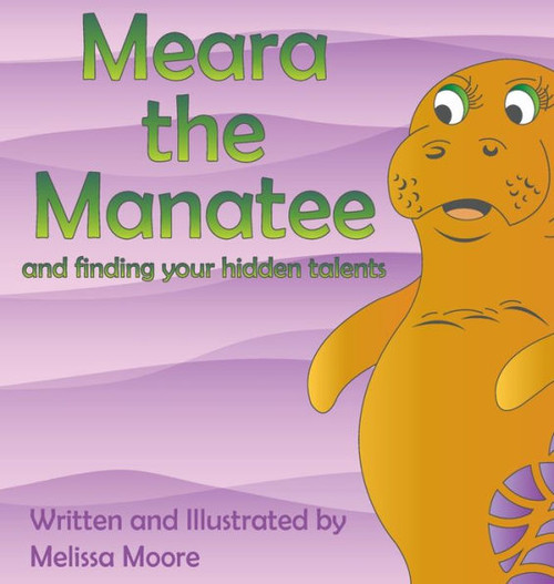 Meara The Manatee And Finding Your Hidden Talent