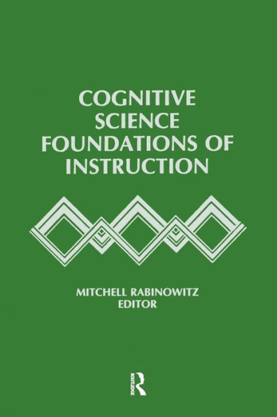 Cognitive Science Foundations Of Instruction