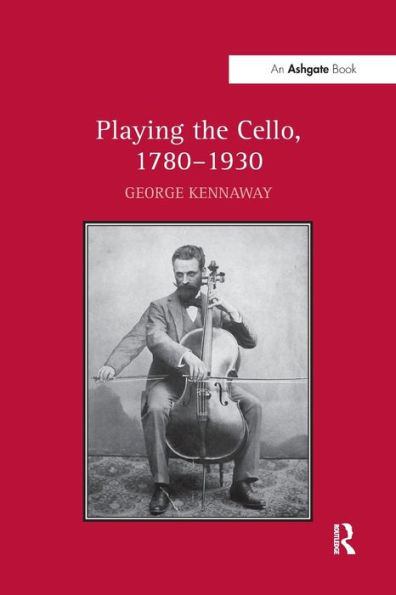 Playing The Cello, 1780-1930