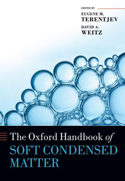 The Oxford Handbook Of Soft Condensed Matter