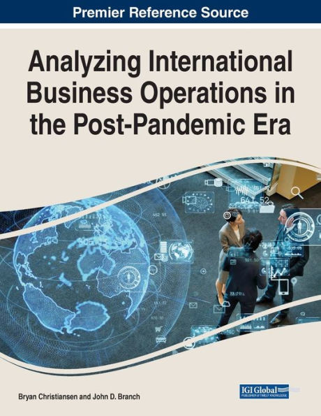Analyzing International Business Operations In The Post-Pandemic Era