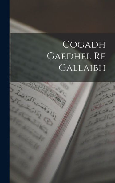Cogadh Gaedhel Re Gallaibh (Romanian Edition)