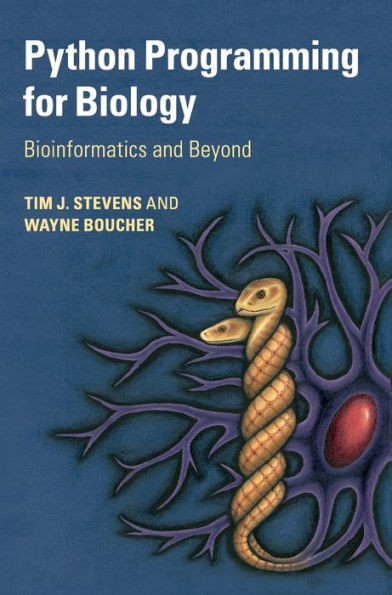 Python Programming For Biology: Bioinformatics And Beyond