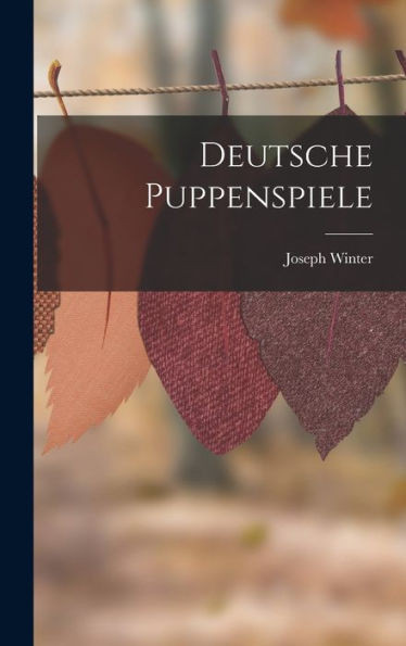 Deutsche Puppenspiele (German Edition)