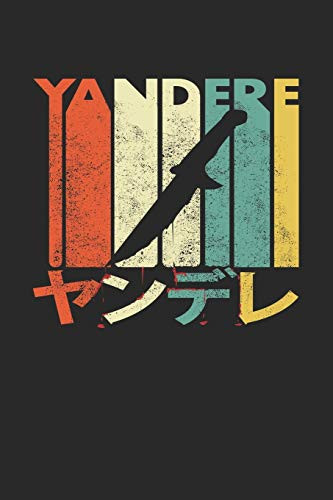 Yandere: Notebook A5 for Yandere and Anime Merch Lover I A5 (6x9 inch.) I Gift I 120 pages I College Ruled