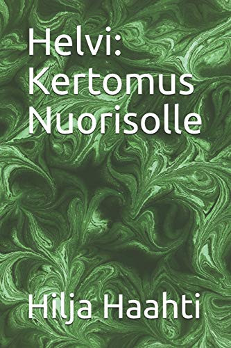 Helvi: Kertomus Nuorisolle (Finnish Edition)