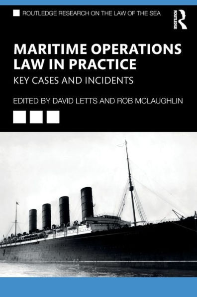 Maritime Operations Law In Practice (Routledge Research On The Law Of The Sea)