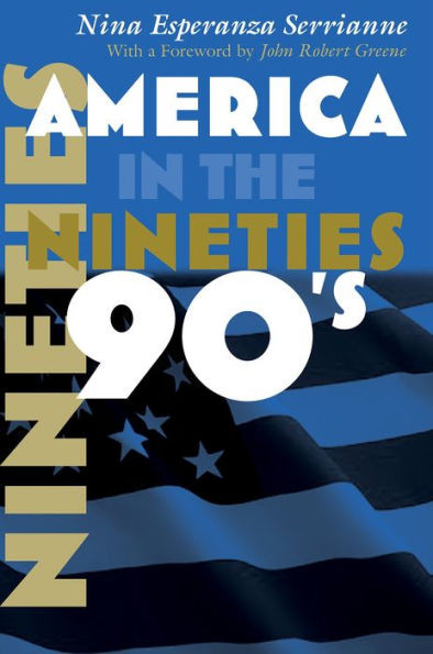 America In The Nineties (America In The Twentieth Century)