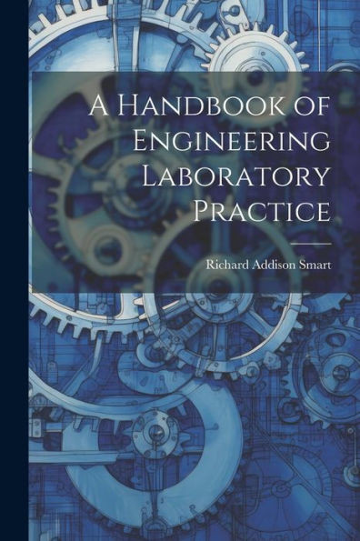 A Handbook Of Engineering Laboratory Practice