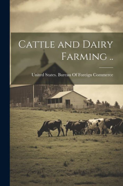 Cattle And Dairy Farming ..