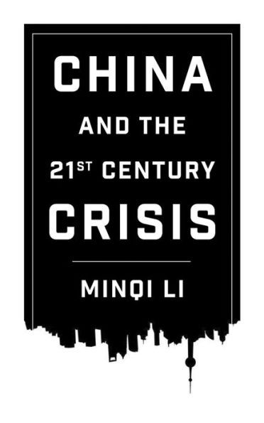 China And The Twenty-First-Century Crisis
