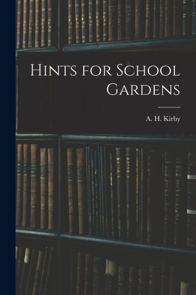 Hints For School Gardens