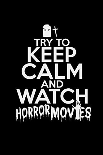 Try to keep calm and watch horror movies: 6x9 movie | grid | squared paper | notebook | notes