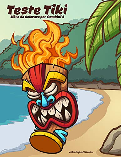 Teste Tiki Libro da Colorare per Bambini 2 (Italian Edition)