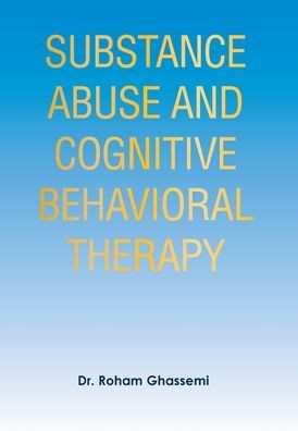 Substance Abuse And Cognitive Behavioral Therapy