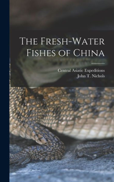 The Fresh-Water Fishes Of China
