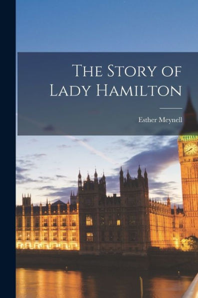 The Story Of Lady Hamilton