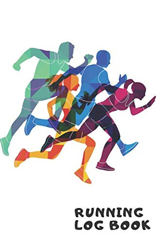 Running Log Book: My Running Diary, Runners Training Log, Running Logs, Track Distance, Time, Heart