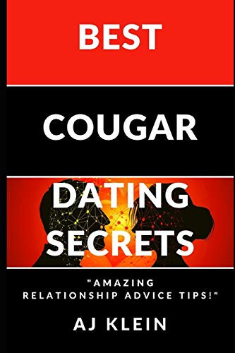 BEST COUGAR DATING SECRETS: "Amazing Relationship Advice Tips"