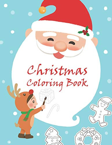 Christmas Coloring Book: A Festive Coloring Book for Kids
