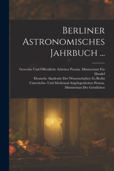 Berliner Astronomisches Jahrbuch ... (Turkish Edition)