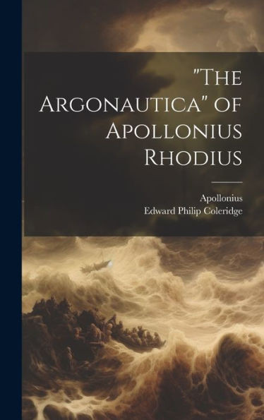 The Argonautica Of Apollonius Rhodius