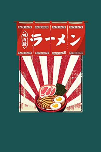 Ramen Notebook: Notebook For Ramen Lovers and Kawaii Culture Fans