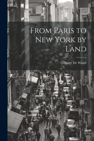 From Paris To New York By Land