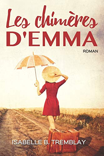 Les chimères d'Emma (French Edition)