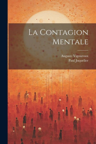 La Contagion Mentale (French Edition)