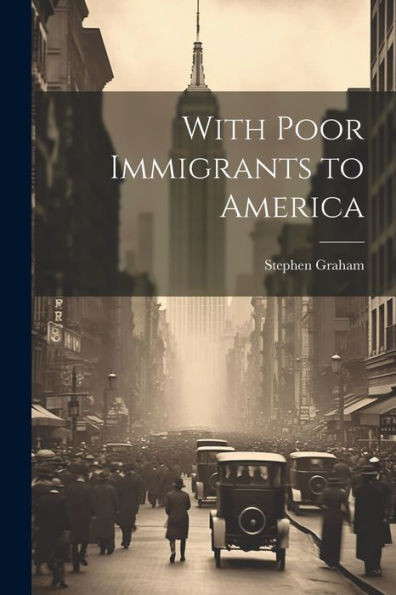 With Poor Immigrants To America