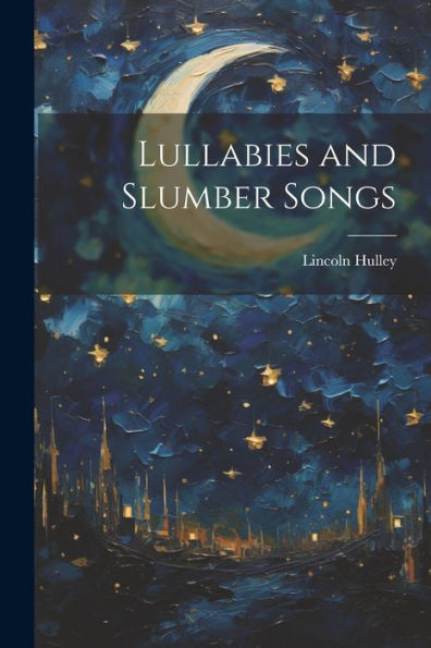 Lullabies And Slumber Songs