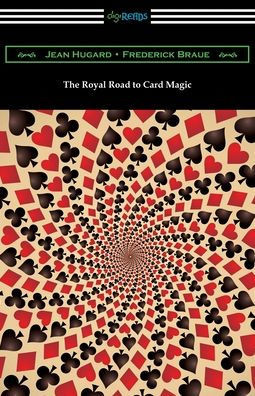 The Royal Road To Card Magic