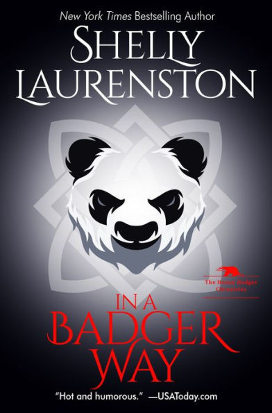 In A Badger Way: A Honey Badger Shifter Romance (The Honey Badger Chronicles)