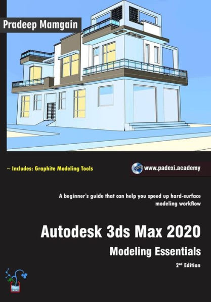 Autodesk 3Ds Max 2020: Modeling Essentials, 2Nd Edition