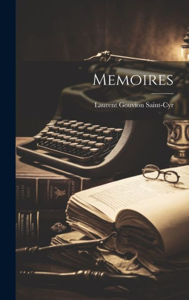 Memoires (French Edition)