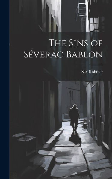The Sins Of Séverac Bablon