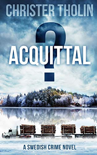 ACQUITTAL?: A Swedish Crime Novel (Stockholm Sleuth Series)