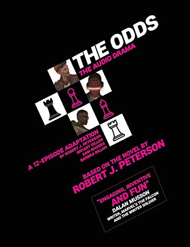 The Odds: The Audio Drama: The Collected Edition: 12 Episodes (The Deadblast Chronicles)
