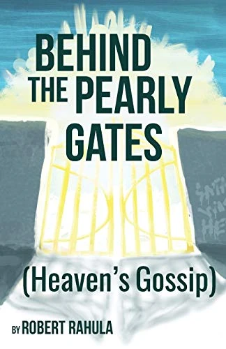 Behind the Pearly Gates: (Heaven's Gossip)