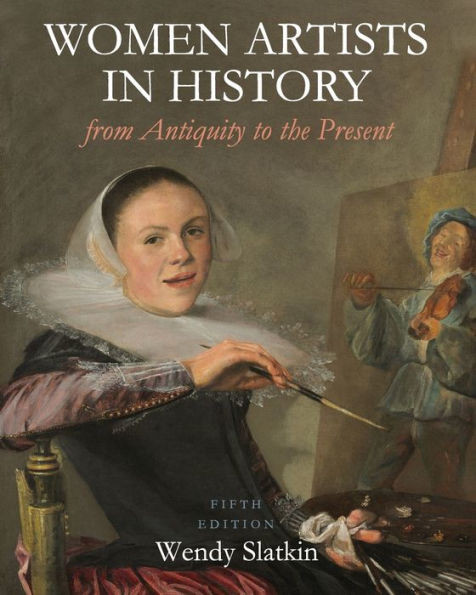 Women Artists In History From Antiquity To The Present