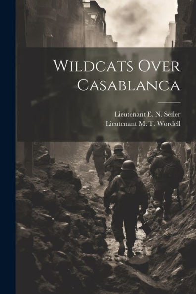 Wildcats Over Casablanca