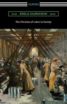 The Division Of Labor In Society