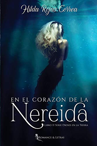 En el corazón de la nereida (Dioses en la Tierra) (Spanish Edition)
