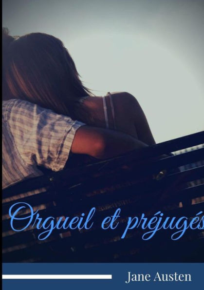 Orgueil Et Préjugés (French Edition)