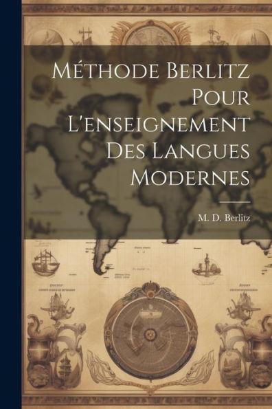 Méthode Berlitz Pour L'Enseignement Des Langues Modernes (French Edition)
